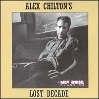 Lost Decade von Alex Chilton