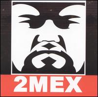 2 Mex von 2Mex