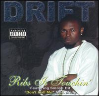 Ribs Is Touchin' von Drift