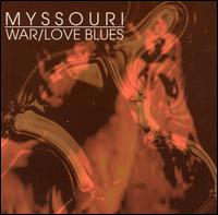 War/Love Blues von Myssouri