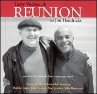 Reunion With Jon Hendricks von Larry Vuckovich