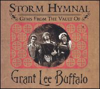 Storm Hymnal: Gems from the Vault of Grant Lee Buffalo von Grant Lee Buffalo