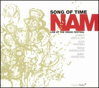 Song of Time: Live at the Vision Festival von Nam