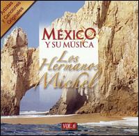 Mexico y Su Musica, Vol. 6 von Hermanos Michel