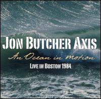 Ocean In Motion: Live In Boston 1984 von Jon Butcher