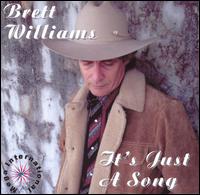 It's Just a Song von Brett Williams