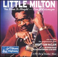 Blues Is Alright: Live at Kalamazoo [Bonus Tracks] von Little Milton