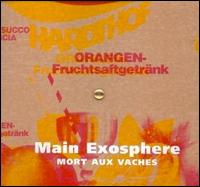 Mort aux Vaches: Exosphere von Main