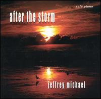 After the Storm von Jeffrey Michael