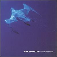 Winged Life von Shearwater