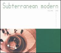 Subterranean Modern, Vol. 1 von The Dining Rooms