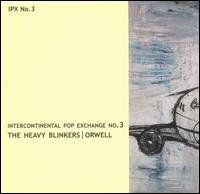 Intercontinental Pop Exchange, Vol. 3 von The Heavy Blinkers