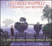 Forward & Beyond von Vitalij Kuprij