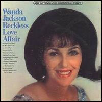 Reckless Love Affair von Wanda Jackson