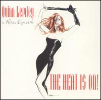 Quinn Lemley Is Rita Hayworth: The Heat Is On! von Quinn Lemley