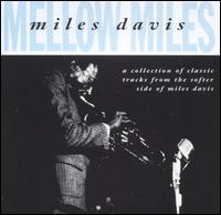 Mellow Miles von Miles Davis