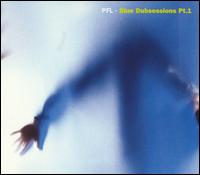 Blue Dubsessions, Pt. 1 von P.F.L.