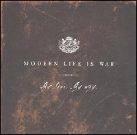 My Love. My Way. von Modern Life Is War