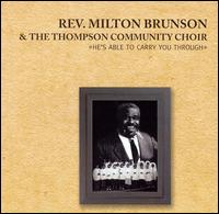 He's Able to Carry You Through [Liquid 8] von Rev. Milton Brunson