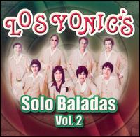 Solo Baladas, Vol. 2 von Los Yonic's