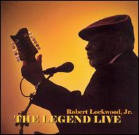 Legend Live von Robert Lockwood, Jr.