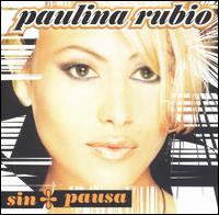 Sin Pausa von Paulina Rubio