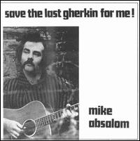 Save the Last Gherkin for Me von Mike Absalom