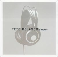 Deeper von Pete Belasco