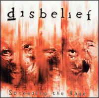 Spreading the Rage von Disbelief