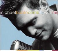 Come Fly with Me von Michael Bublé