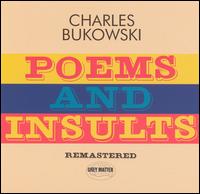 Poems and Insults von Charles Bukowski