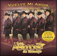 Vuelve Mi Amor von Los Astros de Durango