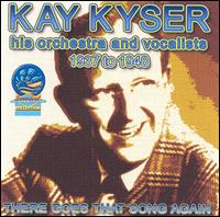 There Goes That Song Again von Kay Kyser