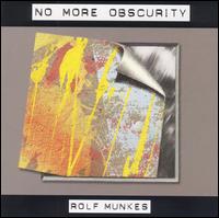 No More Obscurity von Rulf Munkes