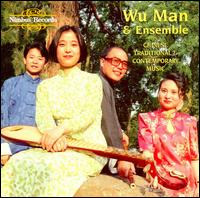 Chinese Traditional and Contemporary Music von Wu Man