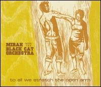 To All We Stretch the Open Arm von Mirah