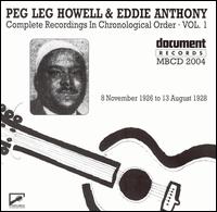 Peg Leg Howell & Eddie Anthony, Vol. 1 von Peg Leg Howell