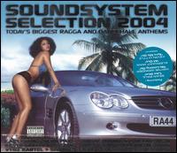 Soundsystem Selection 2004 von Various Artists