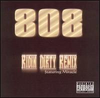 Ridin Dirty Remix von 808