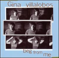 Beg from Me von Gina Villalobos