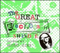 Great Electroca$h Swindle von Mount Sims