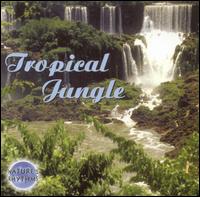 Nature's Rhythms: Tropical Jungle von Nature's Rhythms