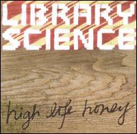 High Life Honey von Library Science