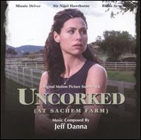 Uncorked [Original Motion Picture Soundtrack] von Jeff Danna