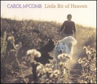 Little Bit of Heaven von Carol McComb