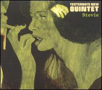 Stevie von Yesterdays New Quintet