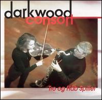 Tro Og Haab Spiller (Faith and Hope are Playing) von Darkwood Consort