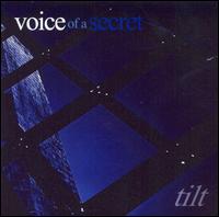 Tilt von Voice of a Secret