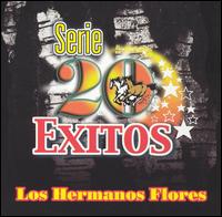 Serie 20 Exitos von Los Hermanos Flores