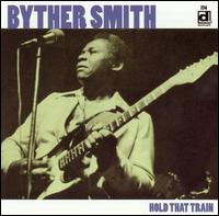 Hold That Train von Byther Smith